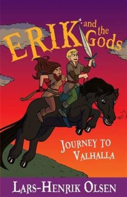 Erik and the Gods: Journey to Valhalla, Paperback / softback Book