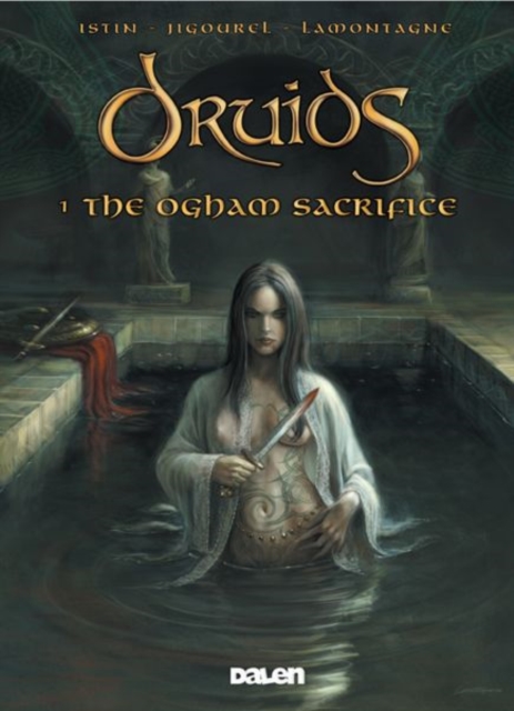 Druids: 1. The Ogham Sacrifice, Paperback / softback Book