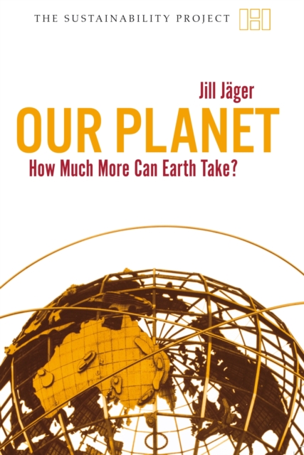 Our Planet : How Much More Can Earth Take?, Paperback / softback Book