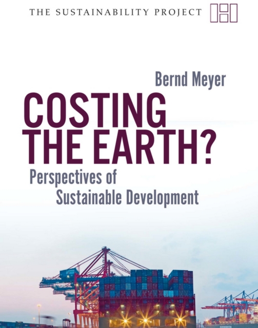 Costing the Earth? : Perspectives on Sustainable Development, EPUB eBook