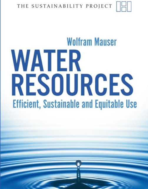 Water Resources : Efficient, Sustainable and Equitable Use, EPUB eBook