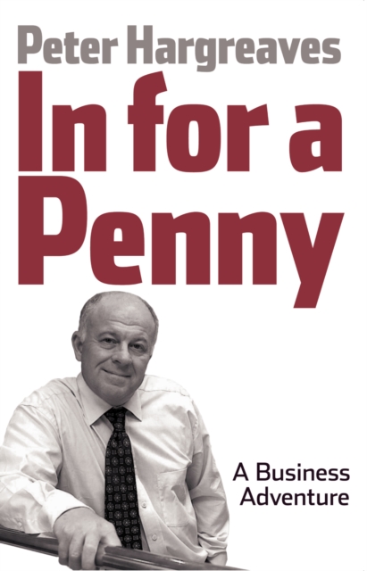 In for a Penny : A Business Adventure, EPUB eBook