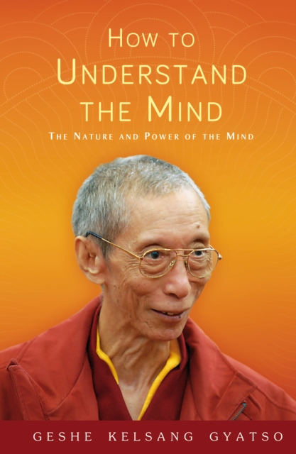 How to Understand the Mind : The Nature and Power of the Mind, EPUB eBook
