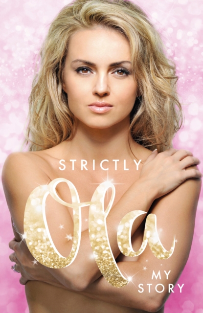 Strictly Ola: Ola Jordan - My Autobiography, Hardback Book