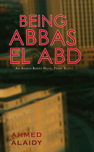 Being Abbas El Abd, Paperback / softback Book