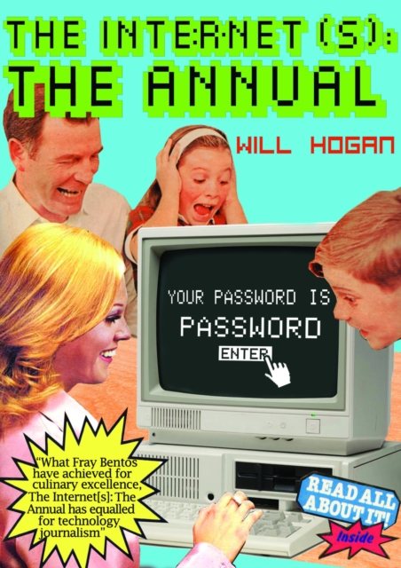 The Internet(s): The Annual : Your Password is Password, Hardback Book