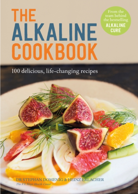 The ALKALINE COOKBOOK, Hardback Book