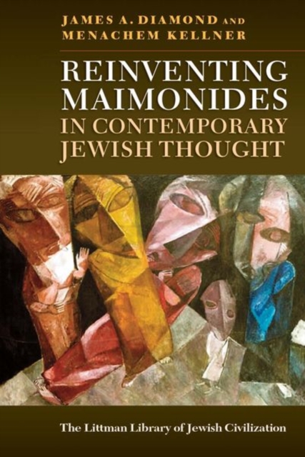 Reinventing Maimonides in Contemporary Jewish Thought, Hardback Book