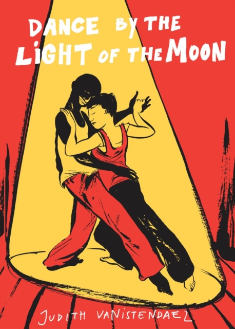 Dance by the Light of the Moon, Paperback / softback Book