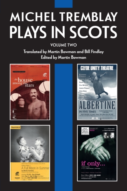 Michel Tremblay: Plays in Scots : Volume 2, Paperback / softback Book