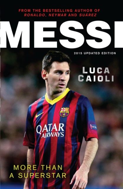 Messi - 2015 Updated Edition, EPUB eBook