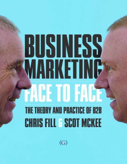 Business Marketing Face to Face, Paperback / softback Book