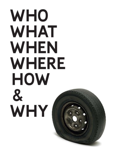 Gavin Turk: Who What When Where How & Why, Hardback Book