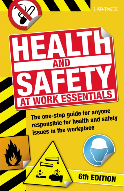 Health & Safety at Work Essentials : The one-stop guide for anyone responsible for health and safety issues in the workplace, EPUB eBook