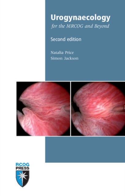 Urogynaecology for the MRCOG and Beyond, Paperback / softback Book
