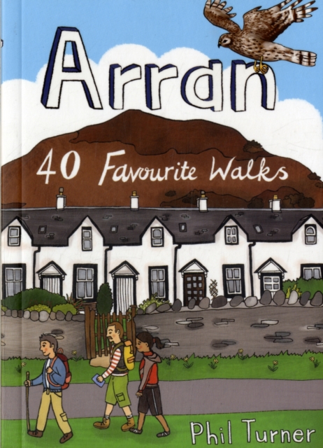 Arran : 40 Favourite Walks, Paperback / softback Book