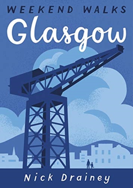 Glasgow : Weekend Walks, Paperback / softback Book