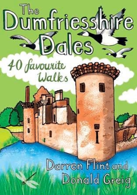The Dumfriesshire Dales : 40 favourite walks, Paperback / softback Book
