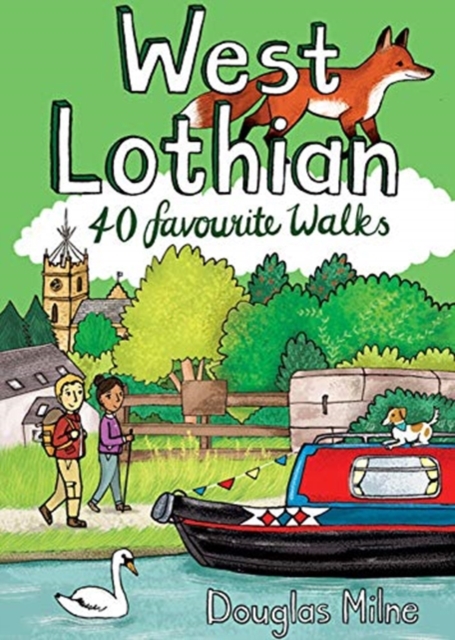 West Lothian : 40 Favourite Walks, Paperback / softback Book