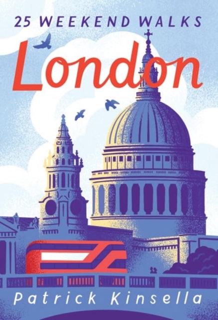 London: 30 Weekend Walks, Paperback / softback Book