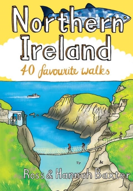 Northern Ireland : 40 Favourite Walks, Paperback / softback Book