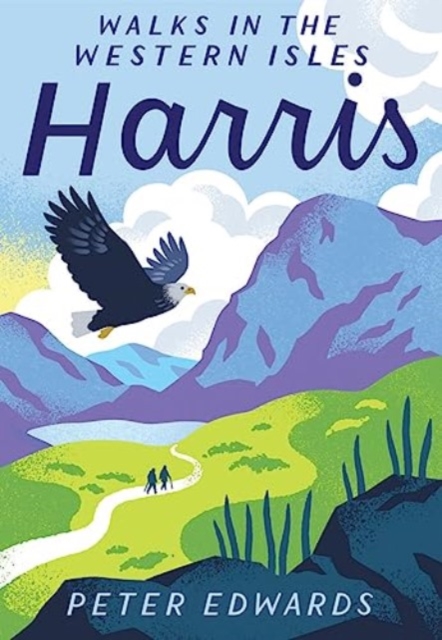 Harris : Walking the Western Isles, Paperback / softback Book