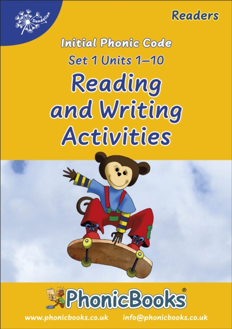 Phonic Books Dandelion Readers Reading and Writing Activities Set 1 Units 1-10 : Sounds of the alphabet and adjacent consonants, Spiral bound Book