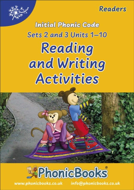 Phonic Books Dandelion Readers Reading and Writing Activities Set 2 Units 1-10 and Set 3 Units 1-10 : Sounds of the alphabet and adjacent consonants, Spiral bound Book