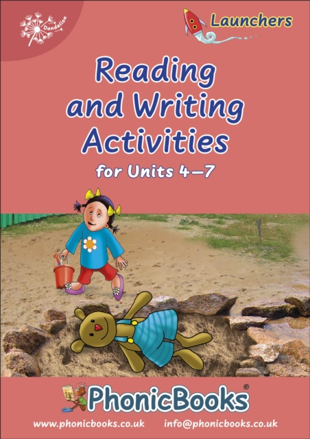 Phonic Books Dandelion Launchers Reading and Writing Activities Units 4-7 : Sounds of the alphabet, Spiral bound Book