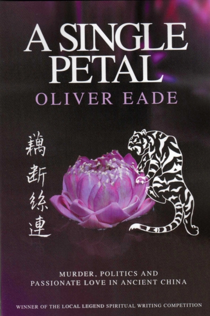 A Single Petal : Murder, politics and passionate love in ancient China, PDF eBook