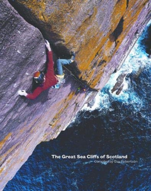 The Great Sea Cliffs of Scotland, Hardback Book