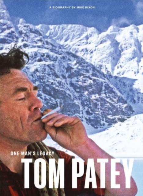 One Man's Legacy: Tom Patey, Hardback Book