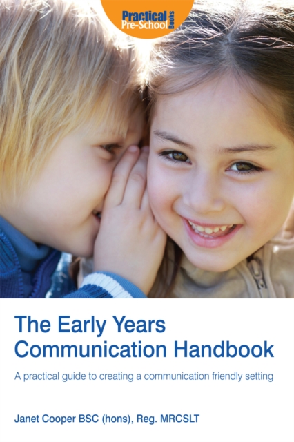 The Early Years Communication Handbook : A practical guide to creating a communication friendly setting, EPUB eBook