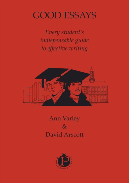 Good Essays : every student's indispensable guide to effective writing, EPUB eBook