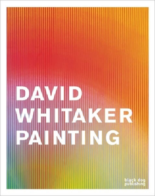 David Whitaker Painting, Hardback Book