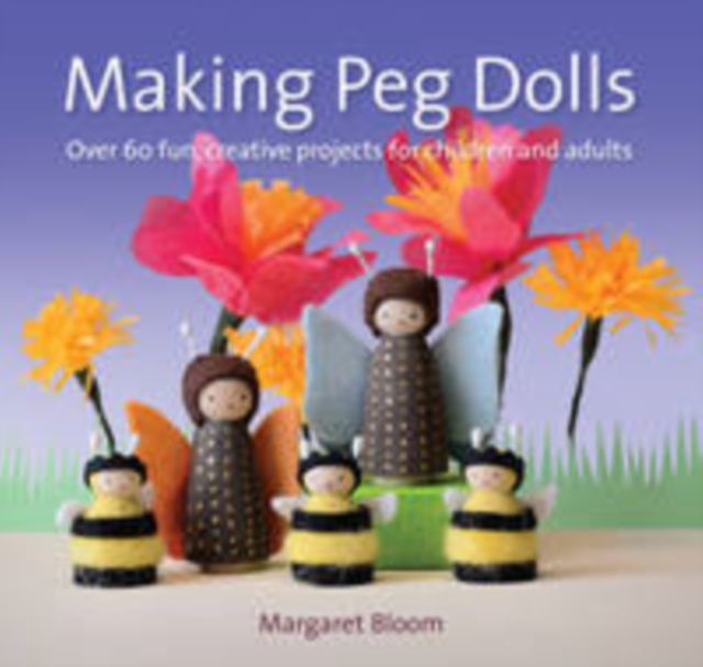 Making Peg Dolls, Paperback / softback Book