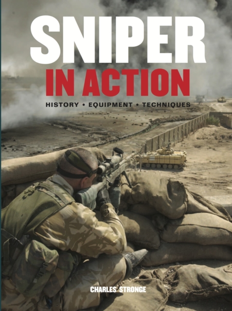 Sniper in Action : History, Equipment, Techniques, EPUB eBook