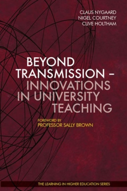 Beyond Transmission : Innovations in University Teaching, Hardback Book