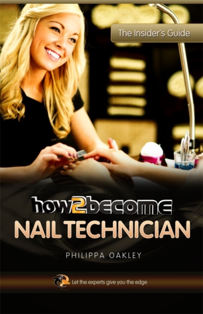 How to Become a Nail Technician, Paperback / softback Book