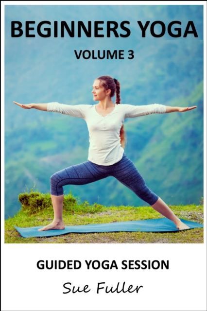 Beginners Yoga - Yoga 2 Hear : An Instructional Audio Yoga Class MP3 Volume 3, eAudiobook MP3 eaudioBook