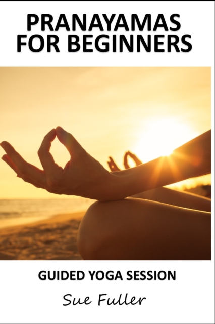 Pranayamas for Beginners - Yoga 2 Hear : Yoga Breathing Exercises for Beginners, eAudiobook MP3 eaudioBook