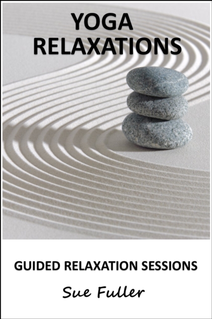 Yoga Relaxations - Yoga 2 Hear : 3 X 25 Minute Relaxtion Sessions, eAudiobook MP3 eaudioBook