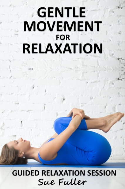 Gentle Movement for Relaxation, eAudiobook MP3 eaudioBook