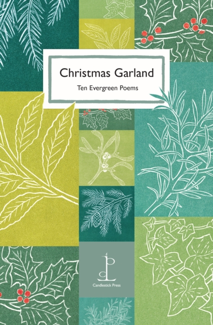 Christmas Garland : Ten Evergreen Poems, Paperback / softback Book