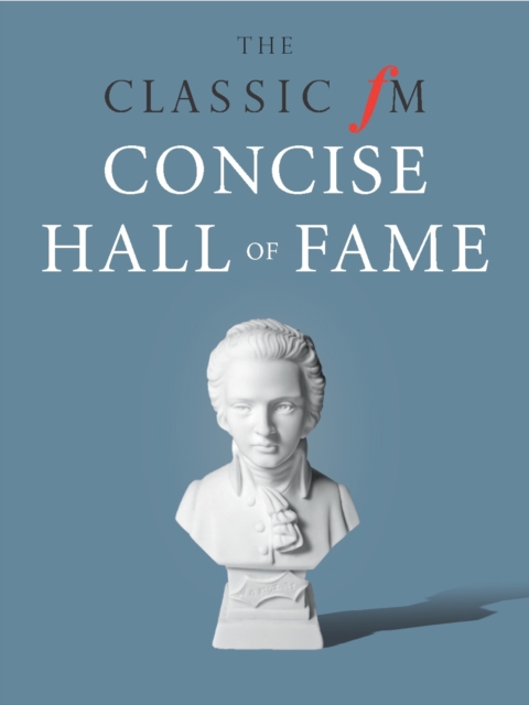 Classic Fm Hall of Fame, Hardback Book