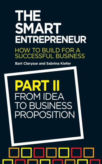 The Smart Entrepreneur (Part II: From idea to business proposition), EPUB eBook