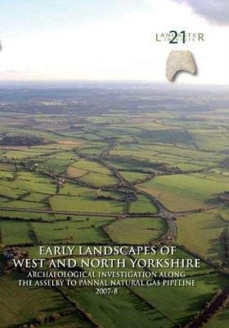 Early Landscapes of West and North Yorkshire, Paperback / softback Book
