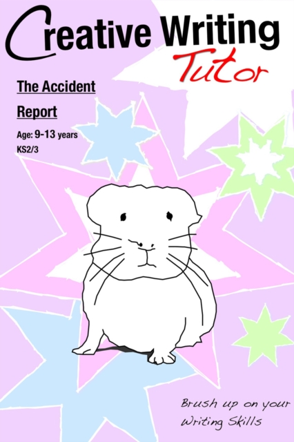 The Accident Report : Brush Up on Your Writing Skills, EPUB eBook