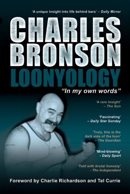Loonyology : The Autobiography of Britain's Most Notorious Prisoner, PDF eBook
