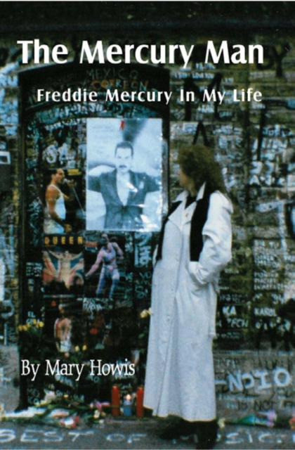 The Mercury Man : Freddie Mercury In My Life, EPUB eBook